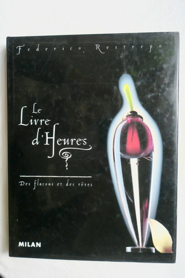 Parfum RESTREPO LE LIVRE D'HEURES DES FLACONS ET DES REVES