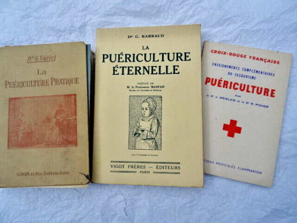 Puériculture LA PUERICULTURE PRATIQUE/ éternelle..