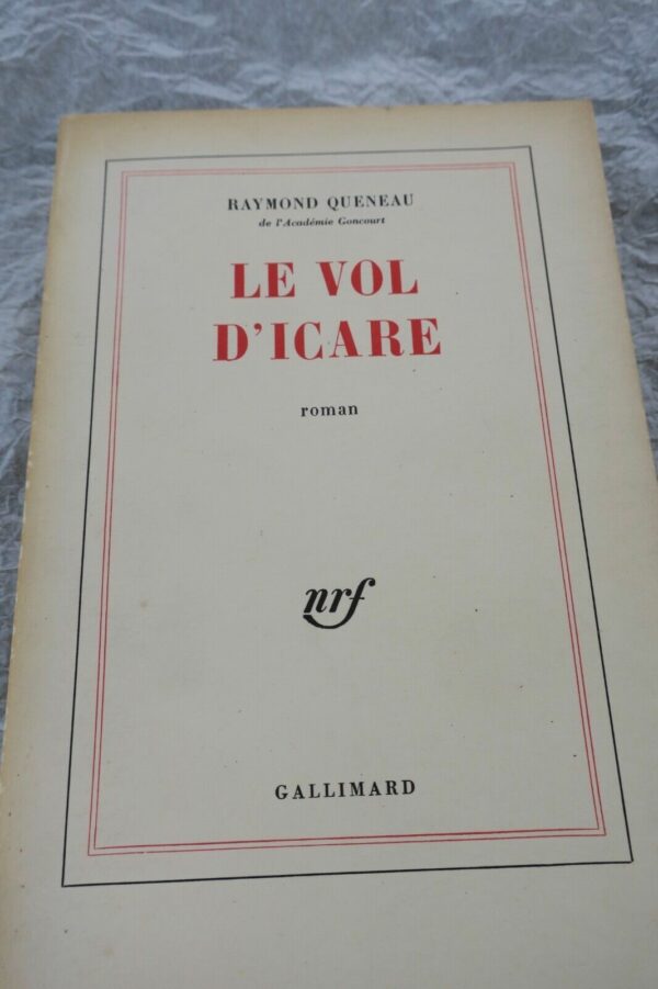 QUENEAU Raymond Le vol d'Icare Gallimard, Paris 1968 S.P.