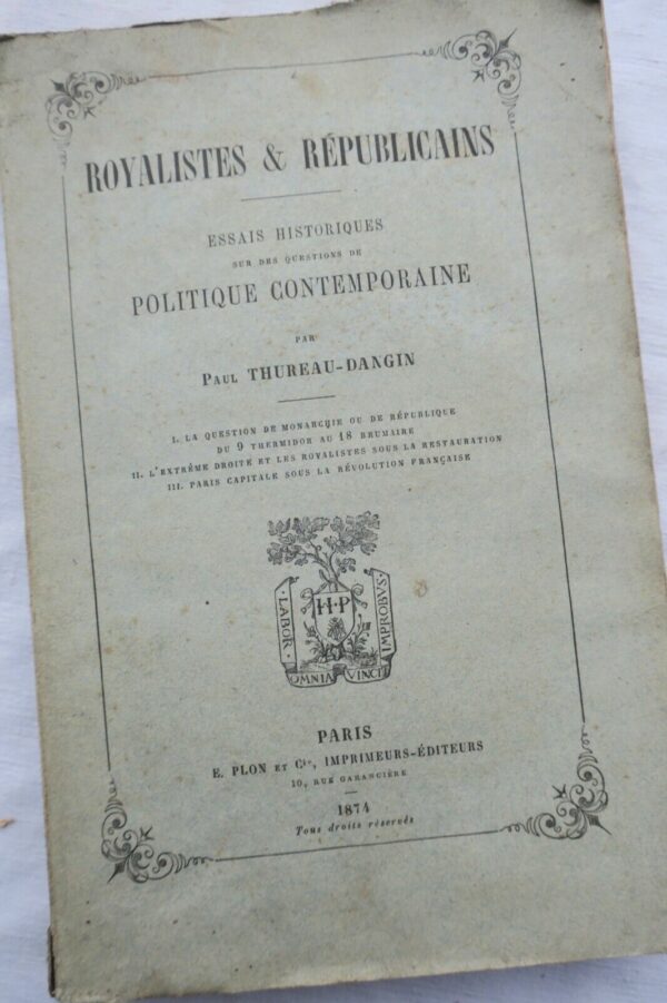 Royalistes & Républicains - Essai historique sur des questions de poliotiques