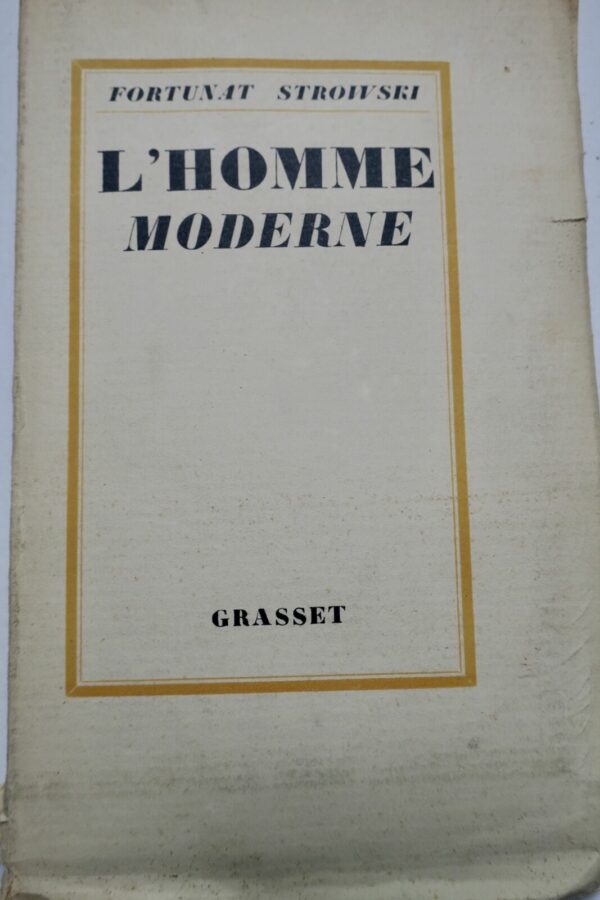 STROWSKI Fortunat L'homme moderne 1931 sur vélin nté