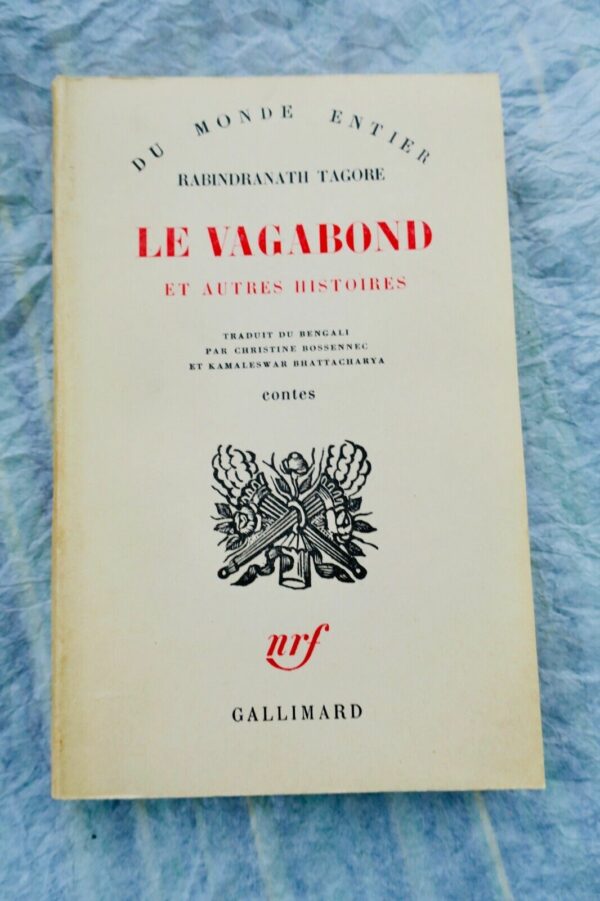 TAGORE (Rabindranath). Le Vagabond et autres histoires