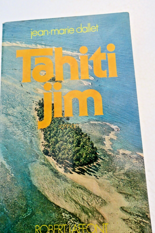 TAHITI JIM J. M. Dallet