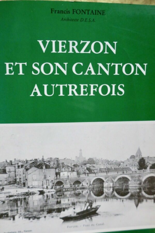 Vierzon et son canton autrefois