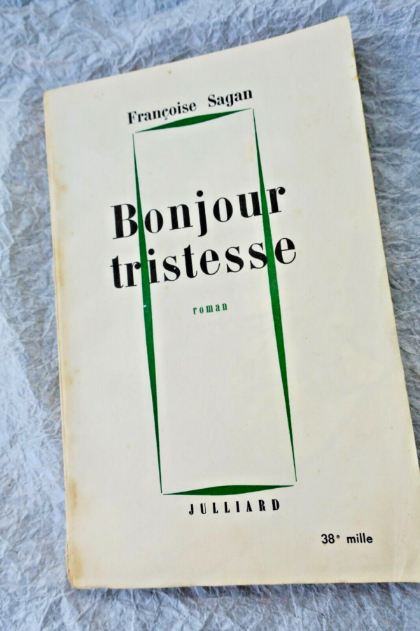 sagan Francoise Bonjour Tristesse 1954