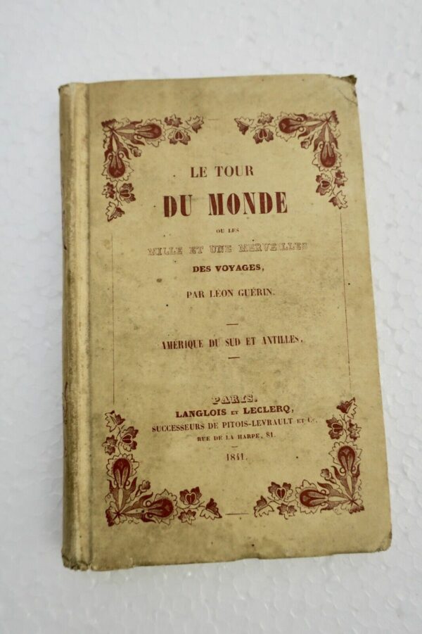 tour du monde ou les mille et une merveilles des voyages 1841 Amérique du sud et