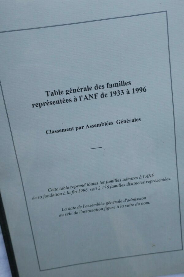 ANF table générale des familles représentées à l'ANF de 1933 à 1996 noblesse