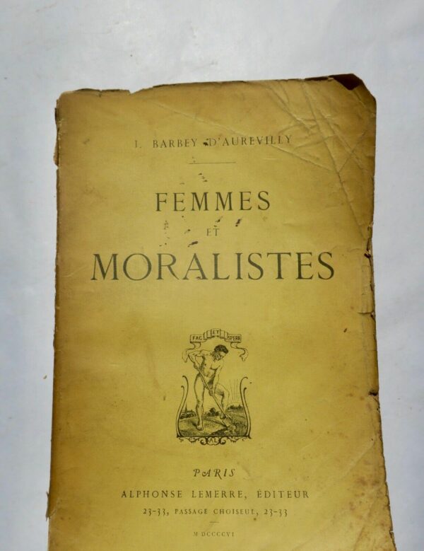 BARBEY D'AUREVILLY, Jules FEMMES ET MORALISTES 1906