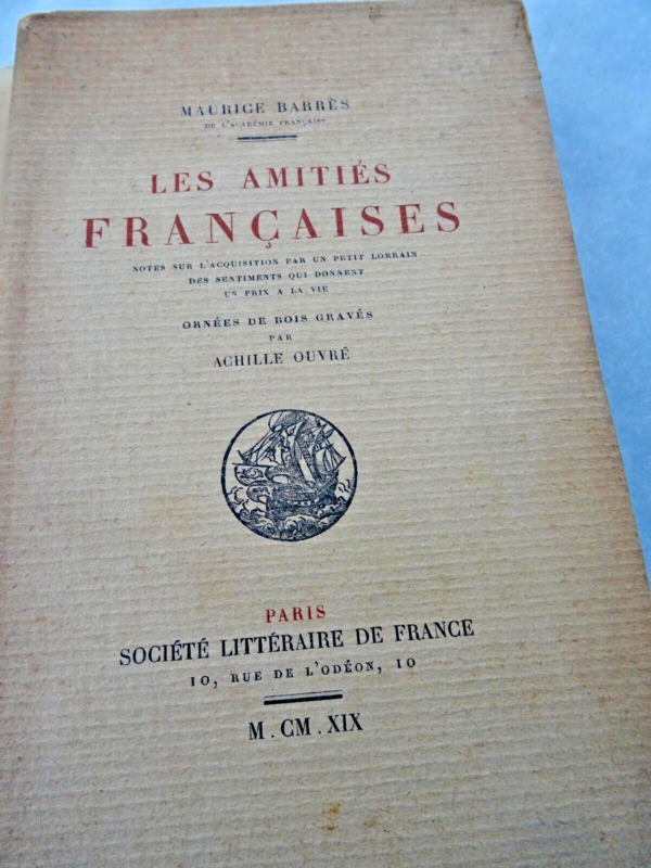 BARRÈS (Maurice) Les Amitiés françaises 1919