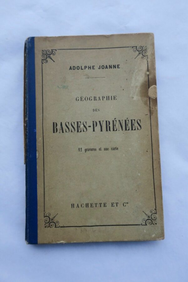 Basque 64 JOANNE Adolphe Géographie du département des Basses Pyrénées 1903 – Image 3