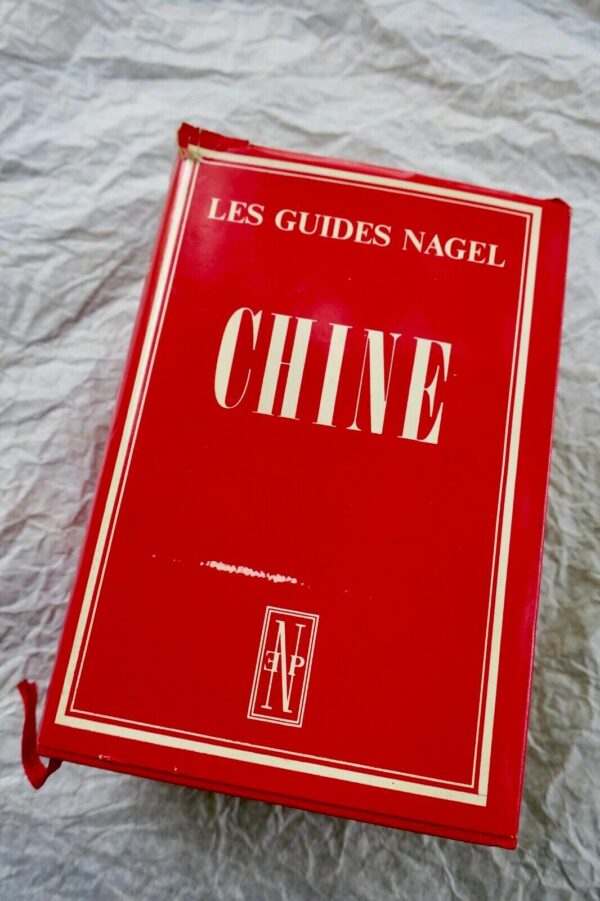 Chine NAGEL  Les Guides Nagel. CHINE 1968