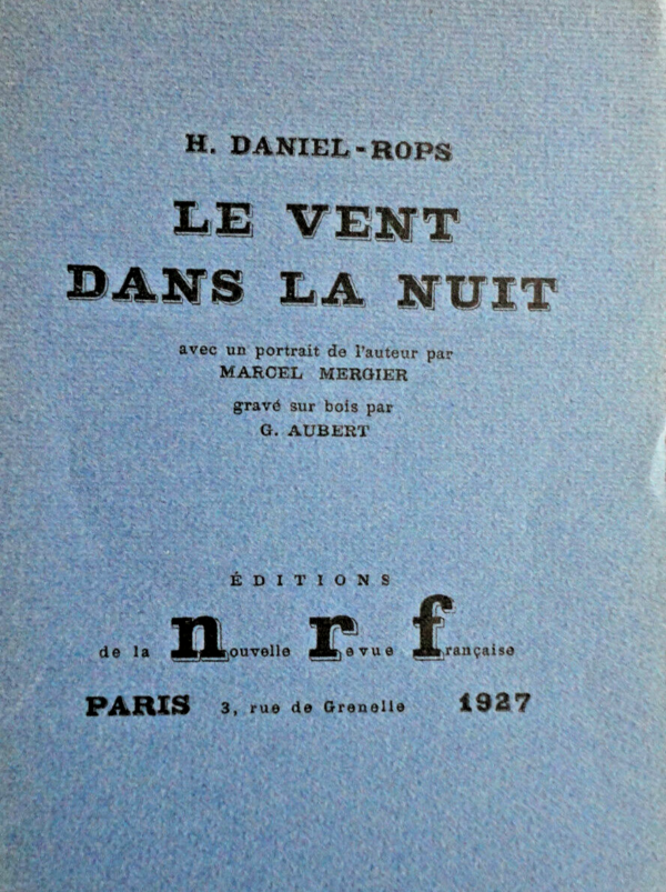 DANIEL-ROPS Le vent dans la nuit   ex. sur vergé