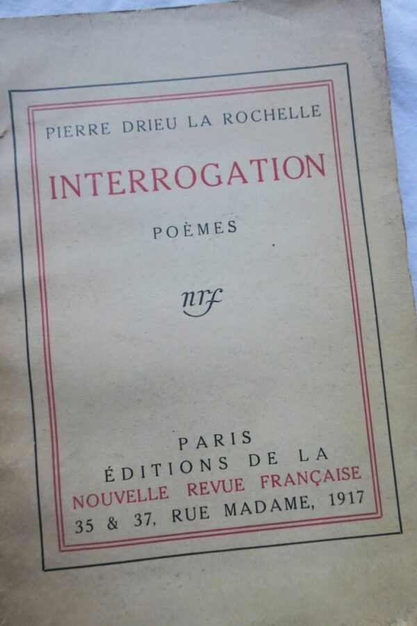 DRIEU LA ROCHELLE Pierre Interrogation 1917 + dédicace