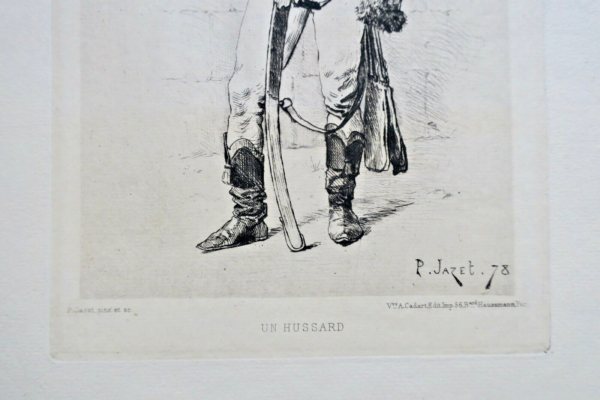 EAU-FORTE sur Papier vergé. " UN HUSSARD ". signée dans la planche P. JAZ – Image 4