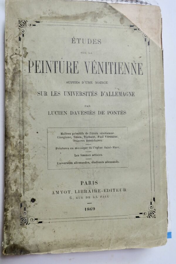 Etudes sur la Peinture Vénitienne, suivies d'une notice sur les Universités d...