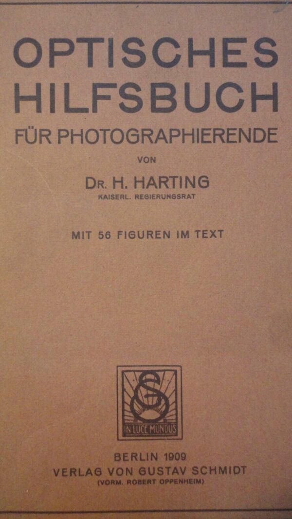 FOTO PHOTO Optisches Hilfsbuch für Photographierende 56 Figuren im Text.   1909