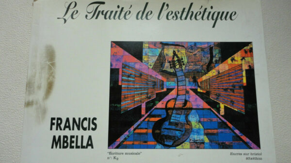 Francis Mbella Le traité de l'esthétique: Peintures de Francis Mbella : tech..