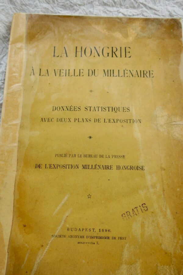 Hongrie à La Veille du Millénaire: Données Statistiques avec deux Plans 1896