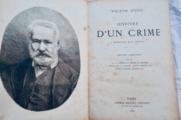 Hugo Victor Histoire d'un crime : Deposition d'un témoin 1879 – Image 3