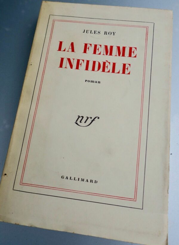 Jules ROY LA FEMME INFIDELE  + dédicace