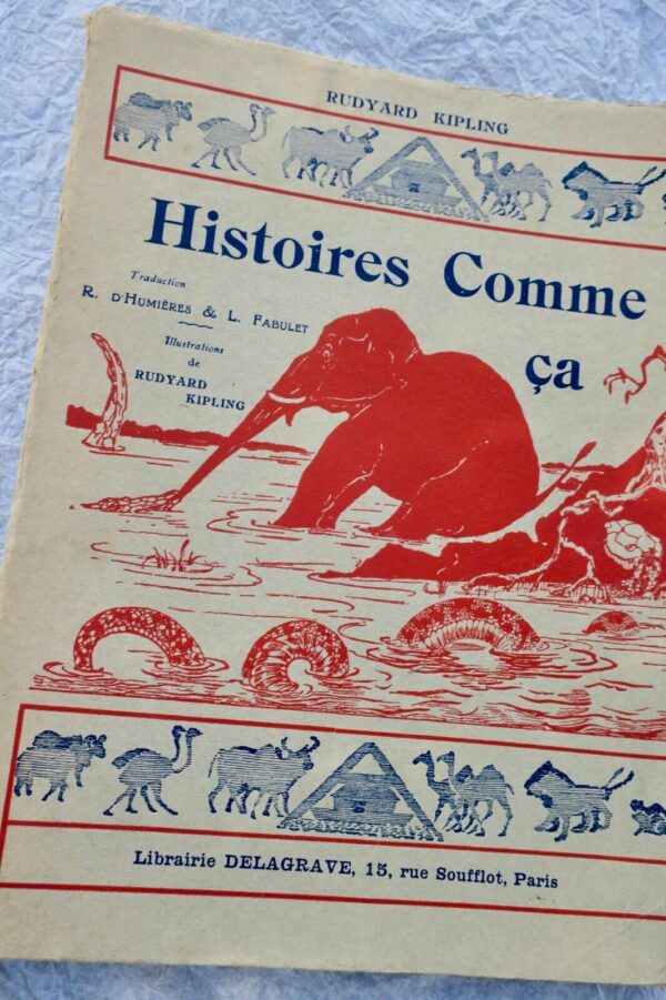 Kipling, Rudyard HISTOIRES COMME CA Fabulet, Louis & Humières 1941