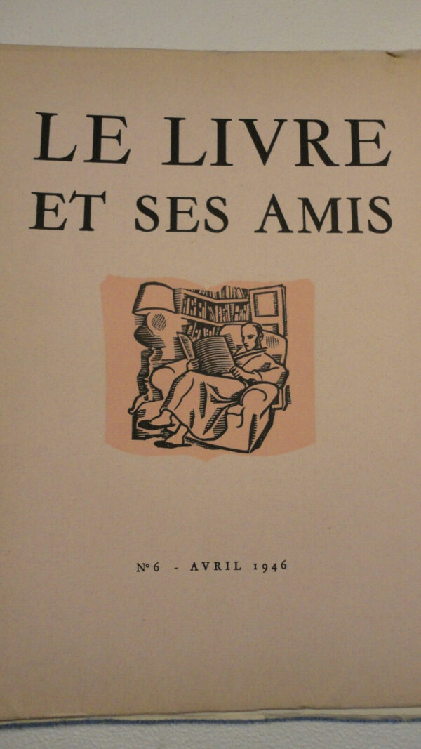 LE LIVRE ET SES AMIS avril 1946 n°6