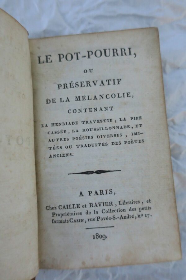 LE POT-POURRI, OU PRÉSERVATIF DE LA MELANCOLIE, CONTENANT LA HENRIADE TRAVESTIE