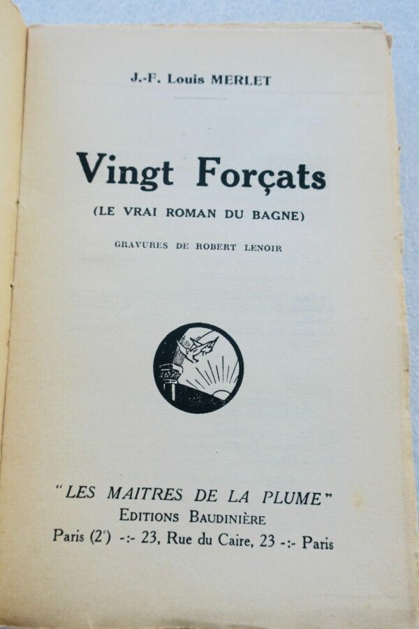 MERLET LOUIS JF. VINGT FORCATS. LE VRAI ROMAN DU BAGNE ill-Lenoir – Image 5