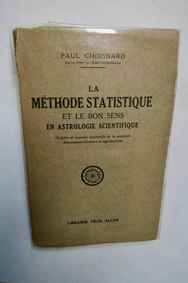 Méthode (La) statistique et le bon sens astrologique scientifique