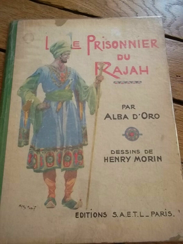 ORO alba d' LE PRISONNIER DU RAJAH   1945, dessins de Morin