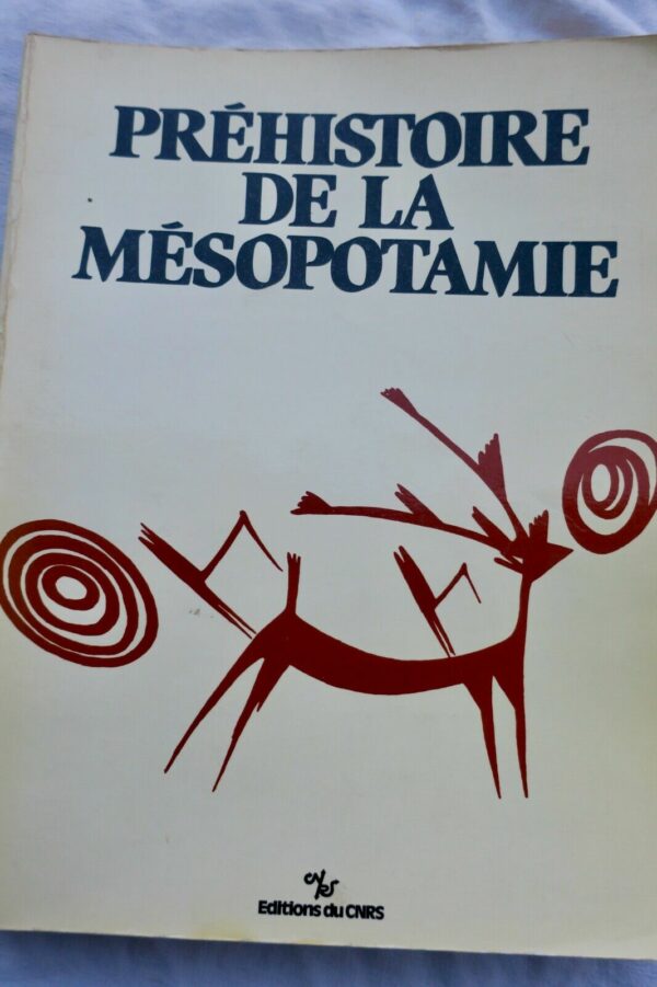 Préhistoire de la Mésopotamie: La Mésopotamie préhistorique et l'exploration