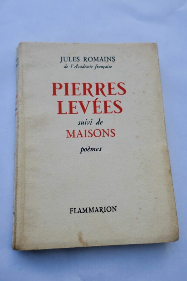 ROMAINS JULES PIERRES LEVEES suivi de MAISONS poèmes + envoi