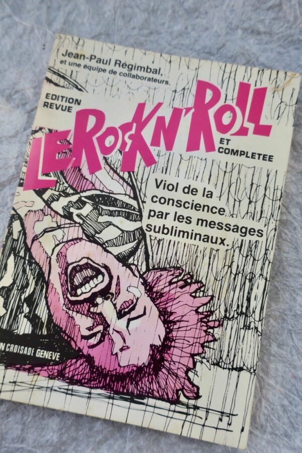 Rock n'Roll - Viol de la Conscience par les Messages Subliminaux