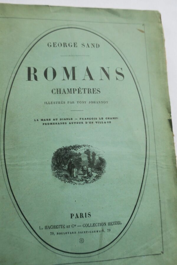 SAND GEORGES ROMANS CHAMPETRES HACHETTE ET CIE. 1860 Johannot