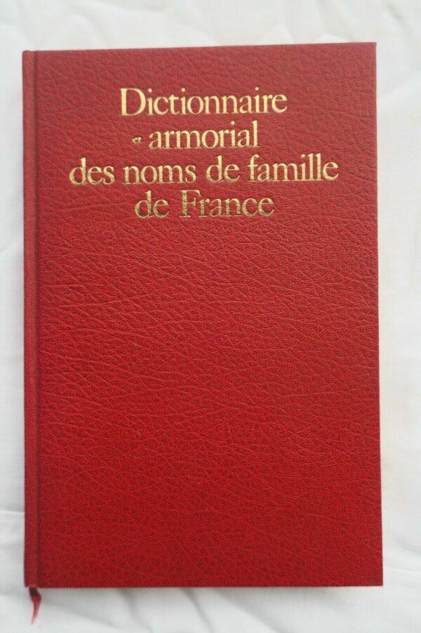 armorial Dictionnaire et Armorial des noms de famille de France