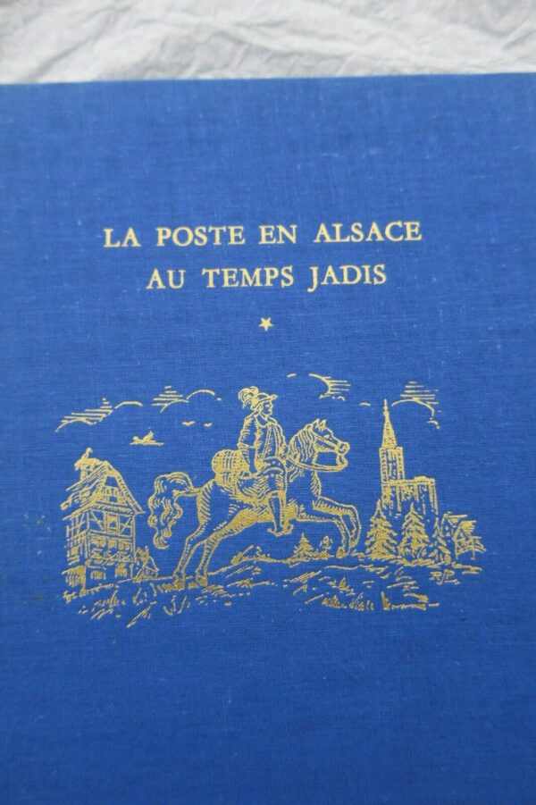 poste en Alsace au temps jadis jusqu'a la révolution de 1789