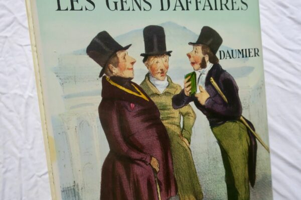 ADHEMAR Jean Honoré Daumier : Les gens d'affaires Robert Macaire