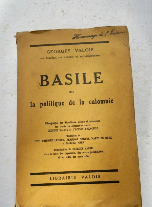 Action française Georges VALOIS Basile ou la politique de la calomnie 1927