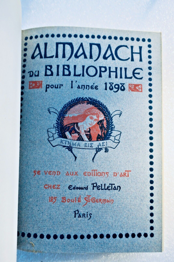 Almanach du Bibliophile. 1898 Pelletan