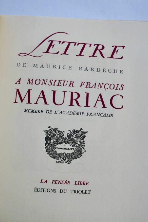 BARDECHE MAURIAC Lettre de Maurice Bardèche a Monsieur MAURIAC