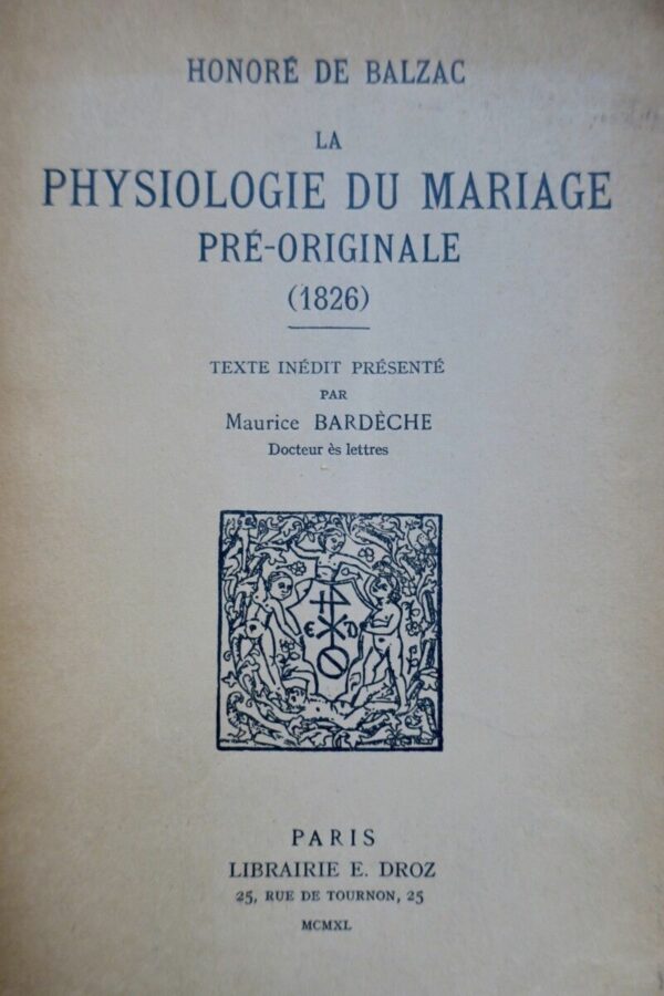 Balzac La Physiologie du mariage : pré-originale (1826)