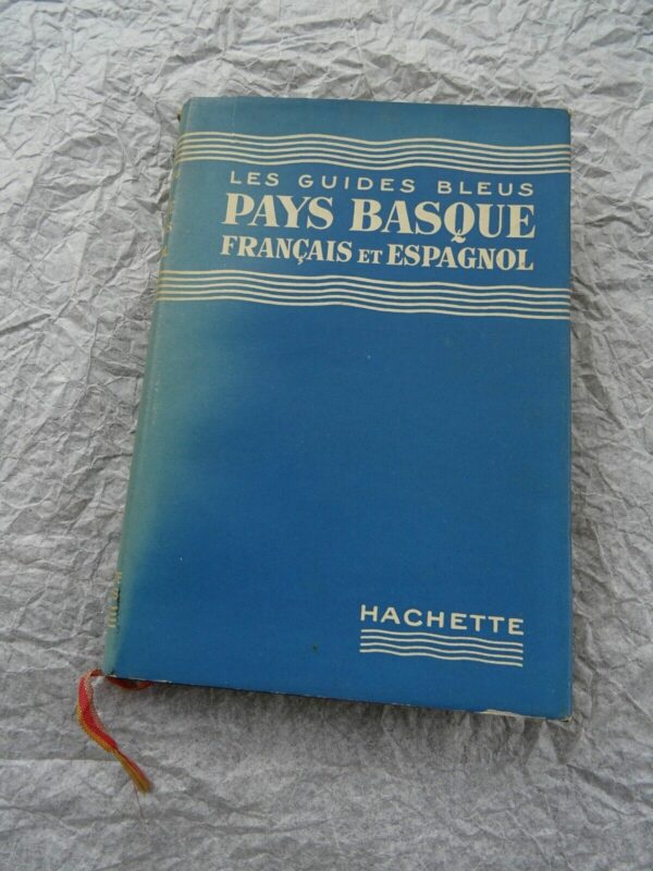 Basque  guides bleus illustrés. Le Pays Basque français et espagnol 1953 – Image 3