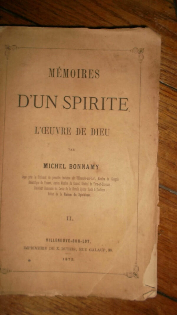 Bonnamy, Michel :  Mémoires d’un Spirite. L’Oeuvre de Dieu. 1872, tome se..