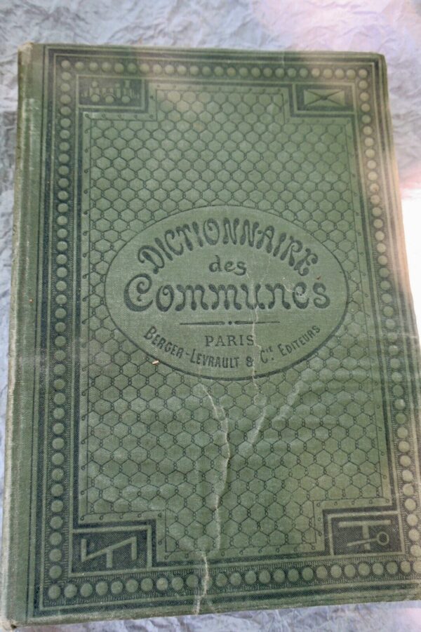 DICTIONNAIRE DES COMMUNES - (FRANCE ET ALGERIE) -1899