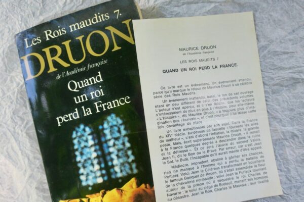 DRUON Maurice LES ROIS MAUDITS - TOME 7 - QUAND UN ROI PERD LA FRANCE + dédicace