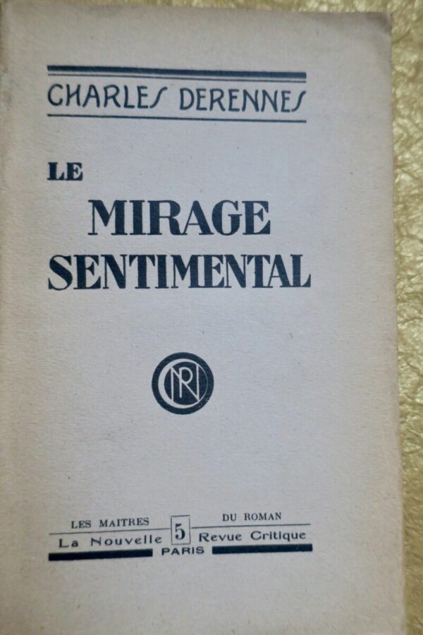 Derennes ( Charles ) Le mirage sentimental