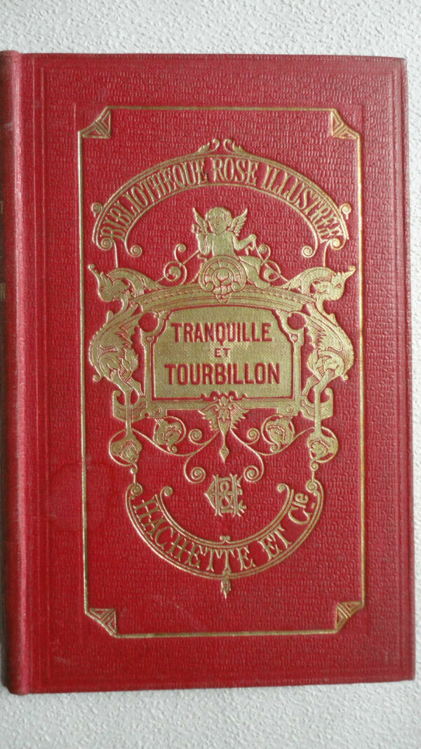 FLEURIOT Zénaïde Tranquille et Tourbillon    bibliothèque rose Hachette