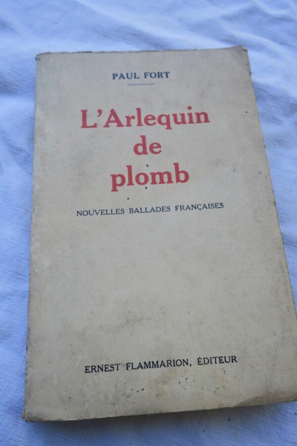 FORT PAUL L'ARLEQUIN DE PLOMB - NOUVELLES BALLADES FRANCAISES + dédicace – Image 3