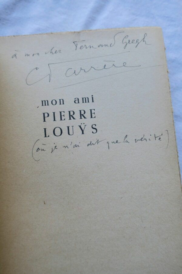 Farrère Mon ami Pierre Louÿs, avec des lettres inédites de Pierre Louÿs+envoi – Image 3