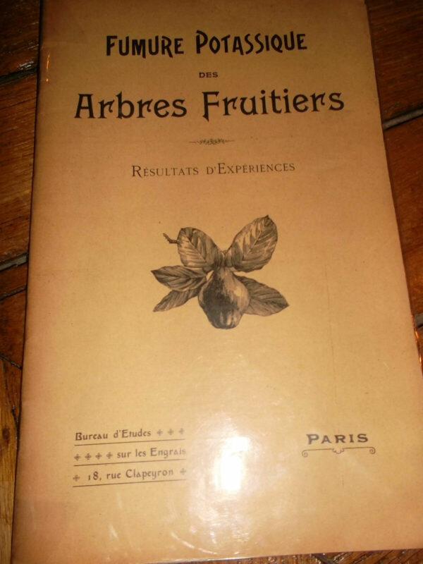 Fumure Potassique des Arbres Fruitiers. Résultats d'Expériences     vers 1910